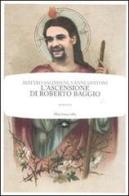 L' ascensione di Roberto Baggio di Vanni Santoni, Matteo Salimbeni edito da Mattioli 1885