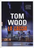 La caccia di Tom Wood edito da Time Crime