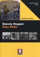 Dennis Hopper. Easy rider di Giampiero Frasca edito da Lindau
