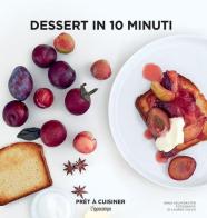 Dessert in 10 minuti di Anna Helm Baxter edito da L'Ippocampo