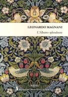 L' albatro splendente di Leonardo Magnani edito da Fondazione Mario Luzi