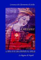 Costantia. Costanza dei Claromonte o Chiaromonte di Sicilia. La sposa di De Capua ripudiata da re Ladislao di Arturo Bascetta, Sabato Cuttrera edito da ABE