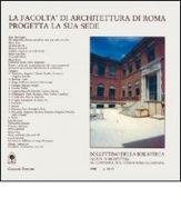 La facoltà di architettura di Roma progetta la sua sede di Giuseppe Torresi edito da Gangemi Editore