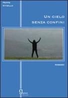 Un cielo senza confini di Peppe Vitiello edito da Graus Edizioni