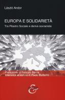 Europa e solidarietà. Tra pilastro sociale e derive sovraniste di László Andor, Paolo Butturini edito da Eurilink
