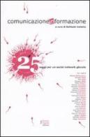 Comunicazione informazione. 25 saggi per un social network glocale edito da Fausto Lupetti Editore
