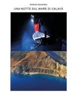 Una notte sul mare di Calavà di Antonio Accordino edito da Youcanprint