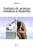 Trattato di scienza medica e filosofia di Egilella edito da EBS Print