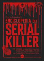 Enciclopedia dei serial killer di Flavia Forestieri edito da Burno