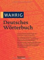 Wahrig deutsches worterbuch. Das universelle standardwerk zur deutschen gegenwartssprache edito da Bertelsmann Lexikon