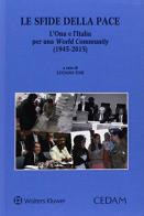 Sfide della pace. L'ONU e l'Italia per una world community (1945-2015) di Tosi edito da CEDAM