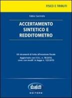 Accertamento sintetico e redditometro di Fabio Carrirolo edito da Buffetti