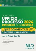 Ufficio del Processo. Quiz commentati e batterie di simulazioni 2024. Nuova ediz. Con software di simulazione edito da Nld Concorsi