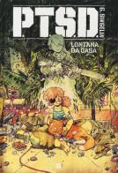 P.T.S.D. Lontana da casa di Guillaume Singelin edito da Edizioni BD