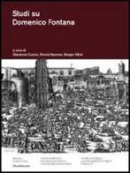 Studi su Domenico Fontana edito da Silvana
