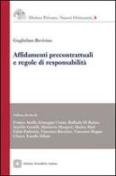 Affidamenti precontrattuali e regole di responsabilità di Guglielmo Bevivino edito da Edizioni Scientifiche Italiane