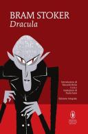 Dracula. Ediz. integrale di Bram Stoker edito da Newton Compton Editori