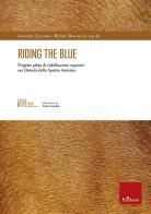 Riding the blue. Progetto pilota di riabilitazione equestre nei disturbi dello spettro autistico edito da Erickson