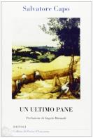 Un ultimo pane di Salvatore Capo edito da BastogiLibri