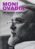 Un ebreo contro di Moni Ovadia edito da EGA-Edizioni Gruppo Abele