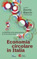 Economia circolare in Italia. La filiera del riciclo asse portante di un'economia senza rifiuti edito da Edizioni Ambiente