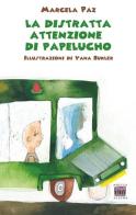 La distratta attenzione di Papelucho di Marcela Paz edito da Anicia (Roma)
