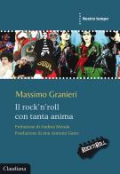 Il rock'n'roll con tanta anima di Massimo Granieri edito da Claudiana
