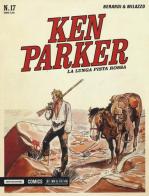 La lunga pista rossa. Ken Parker classic vol.17 di Giancarlo Berardi, Ivo Milazzo edito da Mondadori Comics