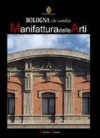 La manifattura della arti edito da Minerva Edizioni (Bologna)