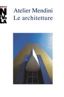 Atelier Mendini. Le architetture. Catalogo della mostra (Orani, 4 maggio-16 giugno 2019). Ediz. italiana e inglese edito da Postmedia Books