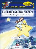 Il libro magico delle emozioni di Marina Nasti edito da Macabor