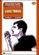 Luigi Tenco. Una voce fuori campo di Luca Vanzella, Luca Genovese edito da Becco Giallo