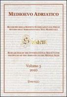 Medioevo Adriatico. Ricerche della Società Internazionale per lo Studio dell'Adriatico nell'Età Medievale (SISAEM) (2010) vol.3 edito da Drengo