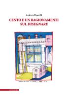 Cento e un ragionamenti sul disegnare di Andrea Donelli edito da Il Poligrafo