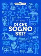 Di che sogno sei? Guida pratica per interpretare i sogni di Gioia Gottini edito da Espress Edizioni