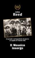 Il Messico insorge di John Reed edito da Nobel