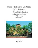 Premio letterario «La Rocca». Antologia poetica (2021) vol.1 di Nina Miselli edito da Youcanprint