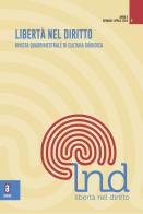 Libertà nel diritto. Rivista quadrimestrale di cultura giuridica (2024) vol. 1 edito da Aracne (Genzano di Roma)