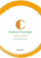 Festival della .sicologia. Capire per capirsi edito da Youcanprint
