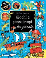 Pirati. Con adesivi. Ediz. illustrata di Lucy Bowman edito da Usborne