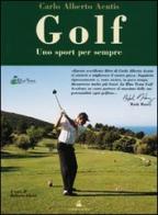 Golf. Uno sport per sempre di Acutis C. Alberto edito da Sperling & Kupfer