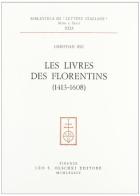 Les livres des florentines (1413-1608) di Christian Bec edito da Olschki