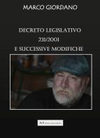 Decreto legislativo 231/2001 e successive modifiche di Marco Giordano edito da A&A di Marzia Carocci