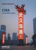 Cina. L'irresistibile ascesa di Alberto Bradanini edito da Sandro Teti Editore