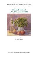 Splendore dei palazzi e delizie della cucina a Genova di Marguerite Blessington edito da Minerva Edizioni (Bologna)