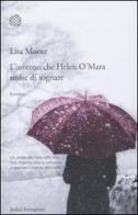 L' inverno che Helen O'Mara smise di sognare di Lisa Moore edito da Bollati Boringhieri