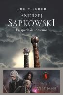 La spada del destino. The Witcher vol.2 di Andrzej Sapkowski edito da Nord