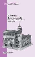 Il Palazzo della comunità e le origini di Piombino di Mauro Carrara edito da La Bancarella (Piombino)