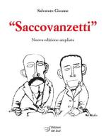 «Saccovanzetti» di Salvatore Ciccone edito da Edizioni Dal Sud