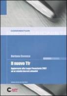 Il nuovo Tfr. Aggiornato alla Legge finanziaria 2007 ed i relativi decreti attuativi di Doriana Cosenza edito da Halley Editrice